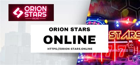 orion stars login online play without downloading|orion stars 777 login.